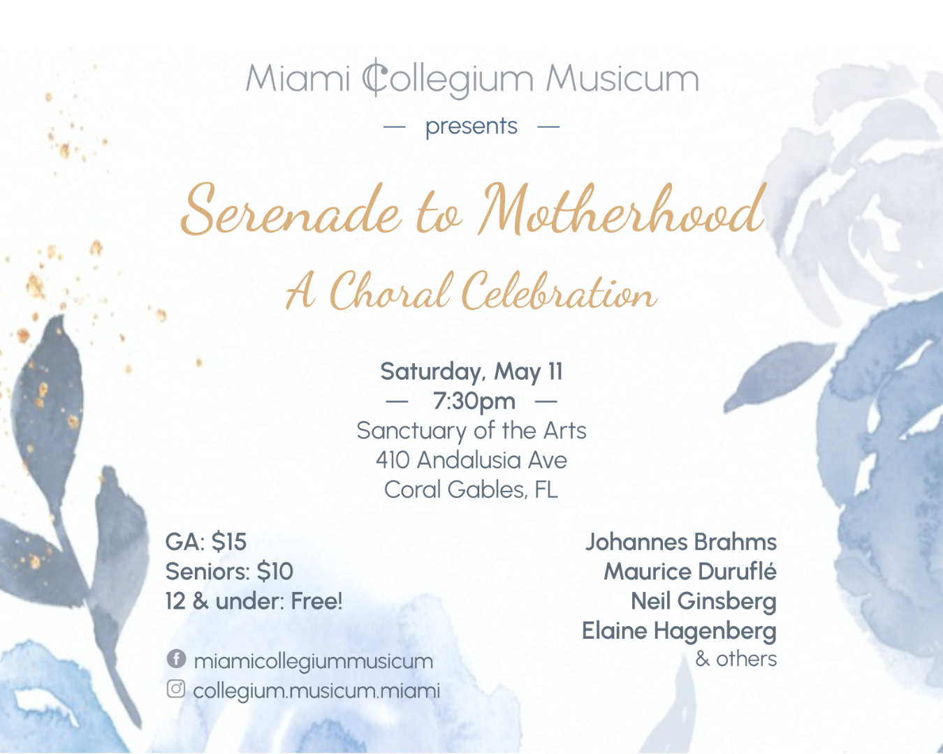 Poster for Serenade to Motherhood concert. Prices: General Admission - $15, Seniors - $10, Children under 12 - Free. Featured composers include Johannes Brahms, Maurice Durufle, Neil Ginsberg, and Elaine Hagenberg.